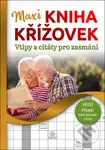 Maxi kniha křížovek: Vtipy a citáty (Větší písmo)