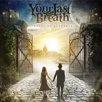 Your Last Breath – Streets Of Alyderia