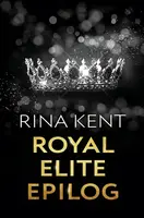Royal Elite: Epilog - Rina Kent