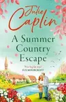 Summer Country Escape - -, Julie Caplin