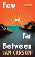 Few and Far Between - Jan Carson