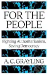For The People (Fighting Authoritarianism, Saving Democracy) - kniha z kategorie Ekonomie
