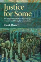 Justice for Some - Kent  Roach