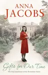 Gifts For Our Time - Anne Jacobsová