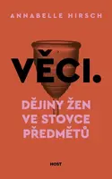 Věci - Annabelle Hirsch