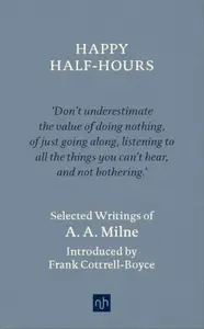 Happy Half Hours - Alan Alexander Milne