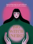 Big Witch Energy - Semra Haksever