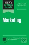 HBR's 10 Must Reads on Marketing (Updated and Expanded featuring "Marketing Myopia" by Theodore Levitt))