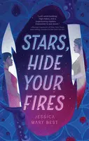 Stars, Hide Your Fires - Jessica Mary Best