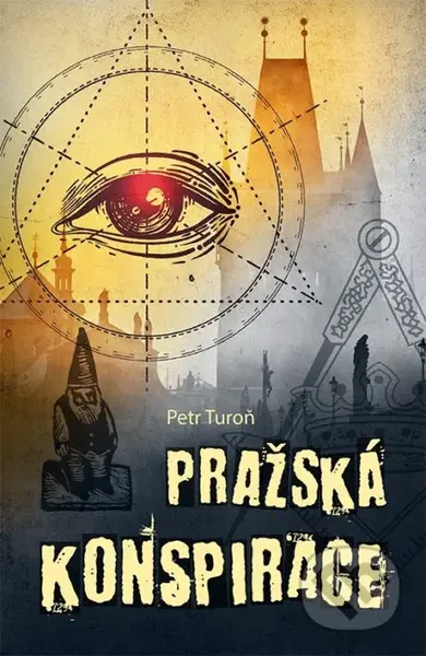 Pražská konspirace - Petr Turoň - kniha z kategorie Beletrie