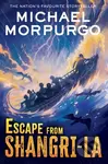Escape from Shangri-La - Michael Morpurgo - kniha z kategorie Pro děti