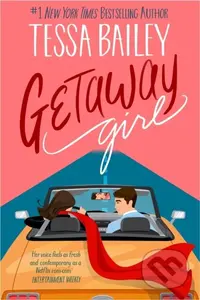Getaway Girl (opposites attract in this slow-burn, spicy romance) - kniha z kategorie Romantika