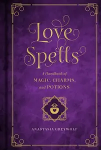 Love Spells - Anastasia Greywolf