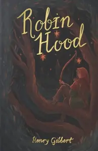 Robin Hood - Gilbert Henry