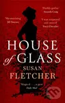 House of Glass - Susan Fletcher - kniha z kategorie Společenská beletrie