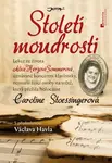 Století moudrosti (poškozená) - Caroline Stoessinger
