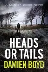Heads or Tails - Damien Boyd