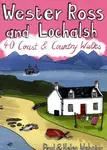 Wester Ross and Lochalsh: 40 Coast & Country walks - Helen Webster, Paul Webster