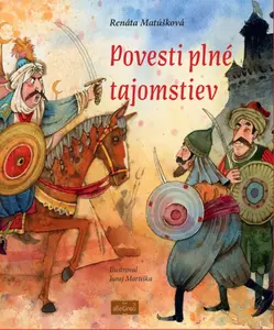Povesti plné tajomstiev - Renáta Matúšková