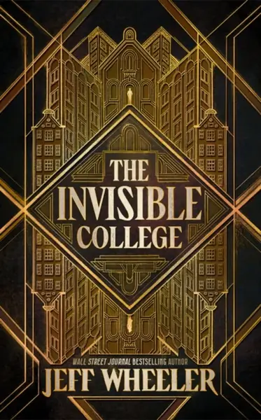 The Invisible College - Jeff Wheeler