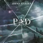 Vasil Fridrich – Karika: Pád