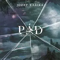 Vasil Fridrich – Karika: Pád