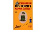 Kriminální historky majora Zahrádky (poškozená) - Josef Burgr