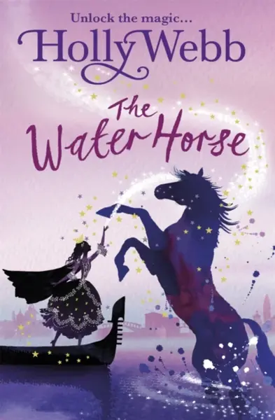 A Magical Venice story: The Water Horse - Holly Webbová