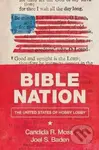 Bible Nation (The United States of Hobby Lobby) - Candida R. Moss, Joel S. Baden - kniha z kategorie Humanitní a společenské vědy