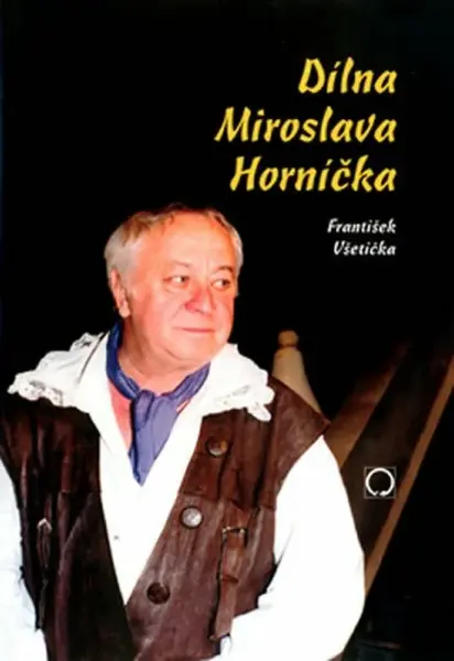 Dílna Miroslava Horníčka (poškozená) - František Všetička