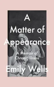 A Matter Of Appearance - Emily Wells