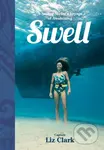 Swell (A Sailing Surfer's Voyage of Awakening) - Liz Clark - kniha z kategorie Sport