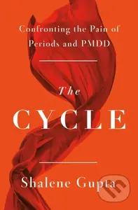 The Cycle (Confronting the Pain of Periods and PMDD) - kniha z kategorie Humanitní a společenské vědy
