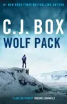 Wolf Pack - C. J. Box