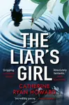 The Liar's Girl - Catherine Ryan Howardová