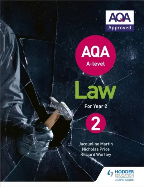 AQA A-level Law for Year 2 - Martin Jacqueline, Nicholas Price, Richard Wortley