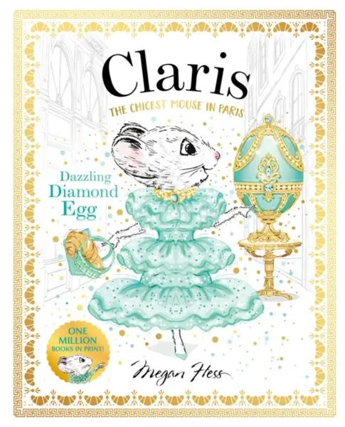 Claris: Dazzling Diamond Egg - Megan Hess