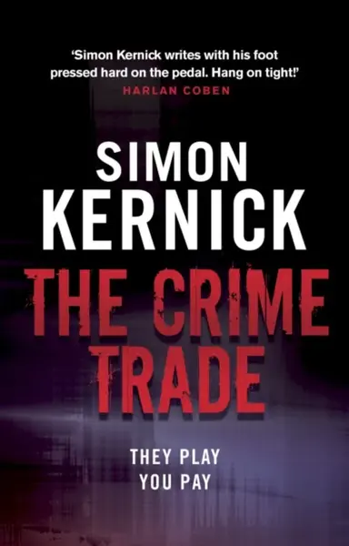 The Crime Trade - Simon Kernick
