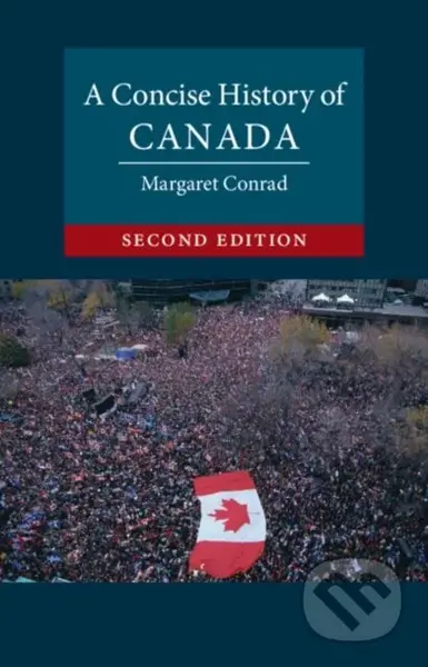 A Concise History of Canada - Margaret Conrad - kniha z kategorie Historie