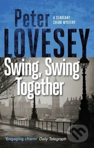 Swing, Swing Together (The Seventh Sergeant Cribb Mystery) - kniha z kategorie Detektivky, thrillery a horory