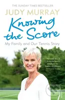Knowing the Score (My Family and Our Tennis Story) - kniha z kategorie Sport