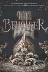 The Beholder - Anna Bright - kniha z kategorie Pro děti
