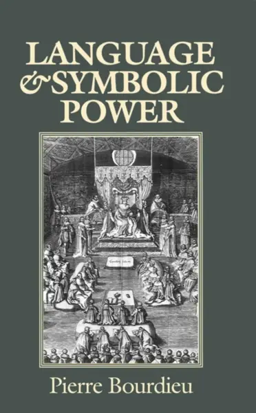Language and Symbolic Power - Pierre Bourdieu
