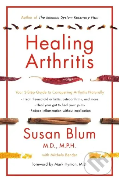 Healing Arthritis (Your 3-Step Guide to Conquering Arthritis Naturally) - kniha z kategorie Zdraví a životní styl