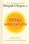 Total Meditation - Deepak Chopra