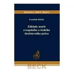 Základy teorie evropského a českého družstevního práva (poškozená) - František Helešic