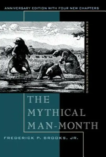 The Mythical Man-Month - Frederick P. Brooks