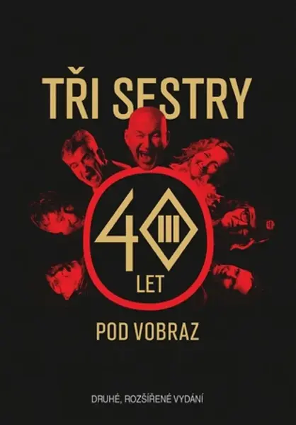 Tři sestry - 40 let pod vobraz - Tři sestry, Jan Hlaváč