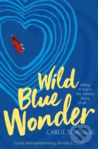 Wild Blue Wonder - Carlie Sorosiak - kniha z kategorie Pro děti
