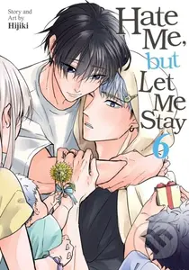 Hate Me, but Let Me Stay Vol. 6 - Hijiki - kniha z kategorie Komiksy